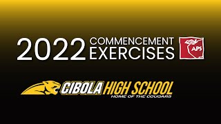 Cibola High School Graduation Ceremony  2022 [upl. by Adnale844]