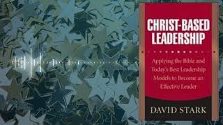 🎙️ Welcome to our Book Review ChristBased Leadership by David Stark🎙️ [upl. by Nnahgem]