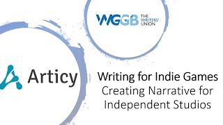 Writing for indie games – creating narrative for independent studios [upl. by Bruner732]