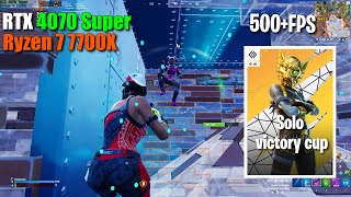 RTX 4070 Super  Ryzen 7 7700x  Fortnite season 4  Solo cash cup  Performance mode  1080p [upl. by Opportuna]