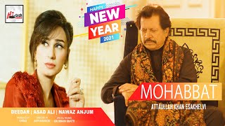 Mohabbat  Attaullah Khan Esakhelvi Feat Deedar amp Asad Ali  Super Hit Punjabi  Saraiki Song 2021 [upl. by Bathulda]