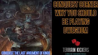 Conquest Corner Why you should be playing Dweghom [upl. by Tocs]