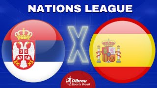 SÉRVIA X ESPANHA AO VIVO NATIONS LEAGUE DIRETO DE BELGRADO  RODADA 1  NARRAÇÃO [upl. by Yeltsew]