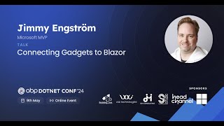 Connecting gadgets to Blazor  Jimmy Engström  ABPConf24 [upl. by Pet670]