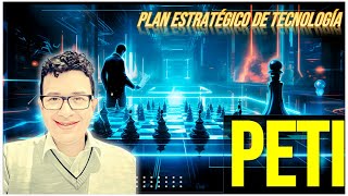 Plan Estratégico de Tecnologías de la Información PETI 2025 👾🌠 [upl. by Laamaj208]