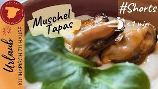 🇪🇸 Muscheln auf Cashew Knoblauchcreme  Tapas Shorts Spanische Rezepte unter einer Minute 🇪🇸 [upl. by Odlanir413]