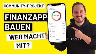 Lasst uns eine 📱FINANZAPP bauen  Communityprojekt [upl. by Assereht]