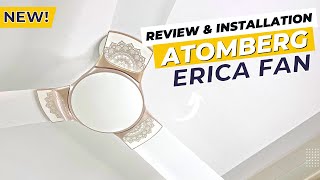 Atomberg Erica BLDC Motor Ceiling Fan Review amp Installation Just Amazing [upl. by Alessandra]