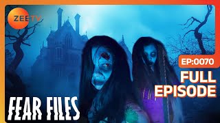 Fear Files  फियर फाइल्स  Darr  Horror Video Full Epi 70 Top Hindi Serial ZeeTv [upl. by Aikemehs359]