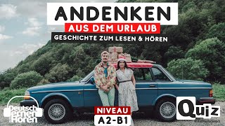 737 Geschichte zum Lesen amp Hören Thema Andenken aus dem Urlaub  Deutsch lernen durch Hören A2B1 [upl. by Krischer]