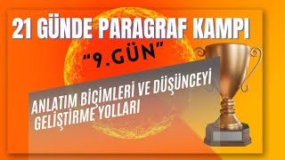 ANLATIM BÄ°Ã‡Ä°MLERÄ° VE DÃœÅžÃœNCEYÄ° GELÄ°ÅžTÄ°RME YOLLARI 21 GÃœNDE PARAGRAF KAMPI  9GÃœN [upl. by Windy]