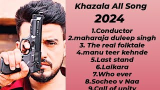 Khazala Song  A to Z  All Song 2024  All Latest Song 2024 Khazala751 [upl. by Griffin]