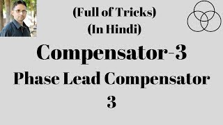 Phase Lead Compensator 3 Control System53 by SAHAV SINGH YADAV [upl. by Rraval]