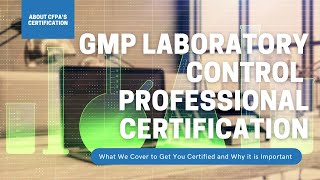 Become a Certified GMP Laboratory Control Professional with CfPA [upl. by Esirehc]