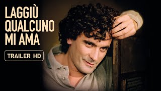 LAGGIÙ QUALCUNO MI AMA  TRAILER HD  Dal 23 febbraio al cinema [upl. by Skinner728]