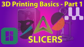 3D printing Basics Part1  Slicers [upl. by Goldshlag]