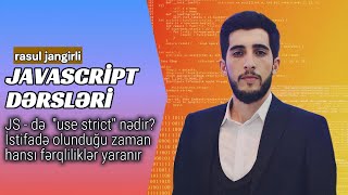 JavaScript  də use strict nədir  quotuse strictquot istifadəsi  JAVASCRİPT DƏRSLƏRİ  12 [upl. by Almund]