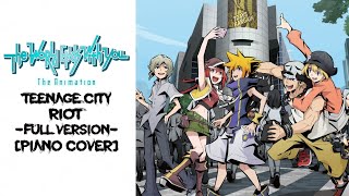 The World Ends With You The Animation  Teenage City Riot Full Version Piano Cover [upl. by Berkeley]