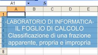 1LABORATORIO FOGLIO DI CALCOLO CLASSIFICAZIONE FRAZIONI [upl. by Neelia]