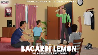 ⁠PranjalPrantic X Debojit Deka  Bacardi Lemon  The Assamese Party Song Official Audio [upl. by Yssak]