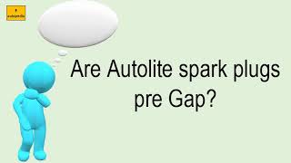 Are Autolite Spark Plugs Pre Gap [upl. by Yzzo]