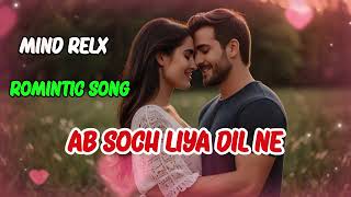 ab soch liya dil ne 2024  new viral song trending [upl. by Finn]