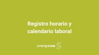 0602  Otras funcionalidades  Registro horario y Calendario laboral [upl. by Mclain]