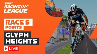 Zwift Racing League Race 5  Glyph Heights Points Race [upl. by Matthieu]