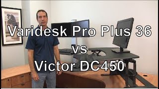 Standing Desk Review Varidesk Pro Plus 36 Vs Victor DC450 Electric Standing Desk [upl. by Ainek]