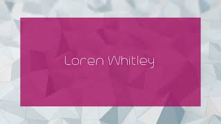 Loren Whitley  appearance [upl. by Bob499]