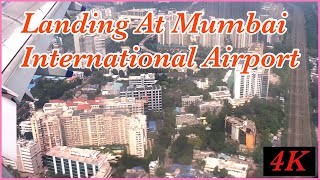 Landing At Mumbai International Airport With Amazing Aerial View Of Mumbai City  4K [upl. by Eldredge]