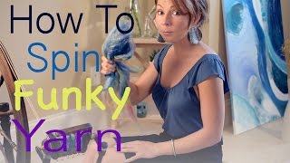 How to Spin Funky Art Yarn [upl. by Rempe]