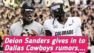 Deion Sanders gives in to Dallas Cowboys rumors and would leave Colorado for one reason only [upl. by Acissev]