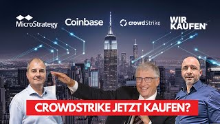 CrowdStrike Top Kauf jetzt Bitcoin  MicroStrategy  Coinbase  Marathon Digital [upl. by Ettenay]