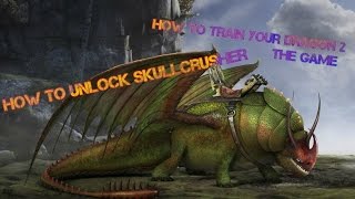 how to unlock Skullcrusher in how to train your dragon 2 the game [upl. by Lionello104]