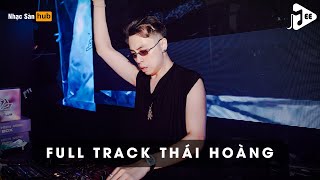 NONSTOP FULL TRACK THÁI HOÀNG 2024  HẠNH PHÚC NHÉ FT VẾT THƯƠNG CHƯA LÀNH REMIX  DJ THÁI HOÀNG [upl. by Irovi]