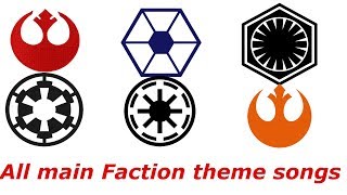 Star Wars All main Faction themes [upl. by Eniawd]