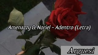 Adentro  Amenazzy ft Noriel LetraLyrics [upl. by Bridie]