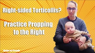 Propping on the Side for Head Control RightSided Torticollis Treatment in Babies 43R [upl. by Gavriella]