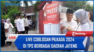 🔴 LIVE Coblosan Pilkada 2024 di TPS Berbagai Daerah Jateng [upl. by Duston]