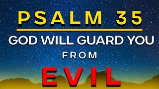 Psalm 35  Power Of God Protection against Evil and Enemies [upl. by Eanrahc939]