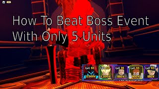 How to beat boss event in anime vanguard with 5 units [upl. by Merkle]