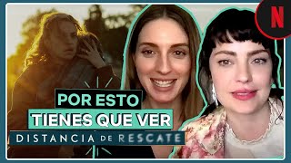 Dolores Fonzi y María Valverde te dicen por qué ver Distancia de rescate [upl. by Marijane551]