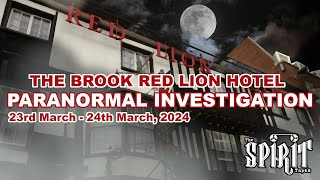 Special The Brook Red Lion Hotel Colchester  Paranormal Investigation 230324240324 [upl. by Timothy911]