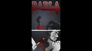 BADLA movie trailer [upl. by Aloisius]