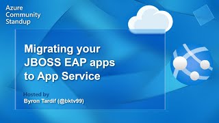 Azure App Service Community Standup  Migrating your JBOSS EAP apps to App Service [upl. by Dorn906]