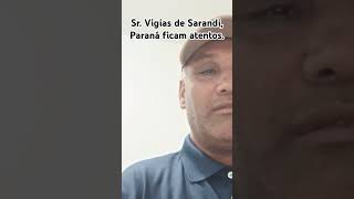 Sr Vigias de Sarandi Paraná ficam atentos [upl. by Reni]