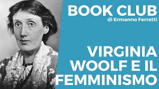 Virginia Woolf e il femminismo [upl. by Thetis]