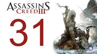 Assassins creed 3 walkthrough  part 31 HD Gameplay AC3 assassins creed 3 Xbox 360PS3PC HD [upl. by Nyltac]