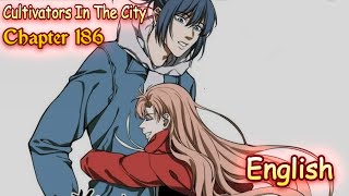 Cultivators In The City Chapter 186 English Sub [upl. by Kessiah]